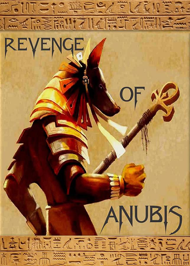 Anubis, the Egyptian god with a jackal's head, is depicted in armor, wielding an ankh in a dramatic pose. The title reads "Revenge of Anubis."